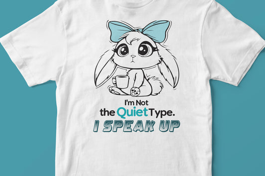 I am not the quiet type T-shirt