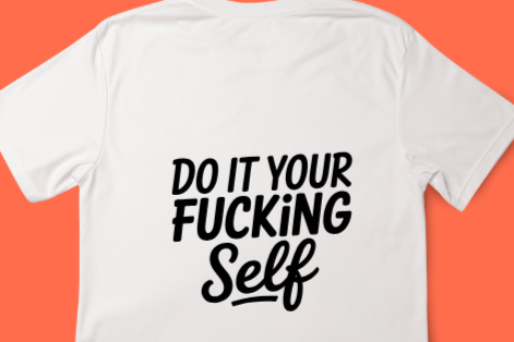 Do it your F*cking Self