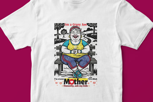 a Crazy ass Mother