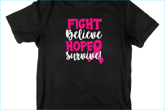 Fight Believe Hope Survive