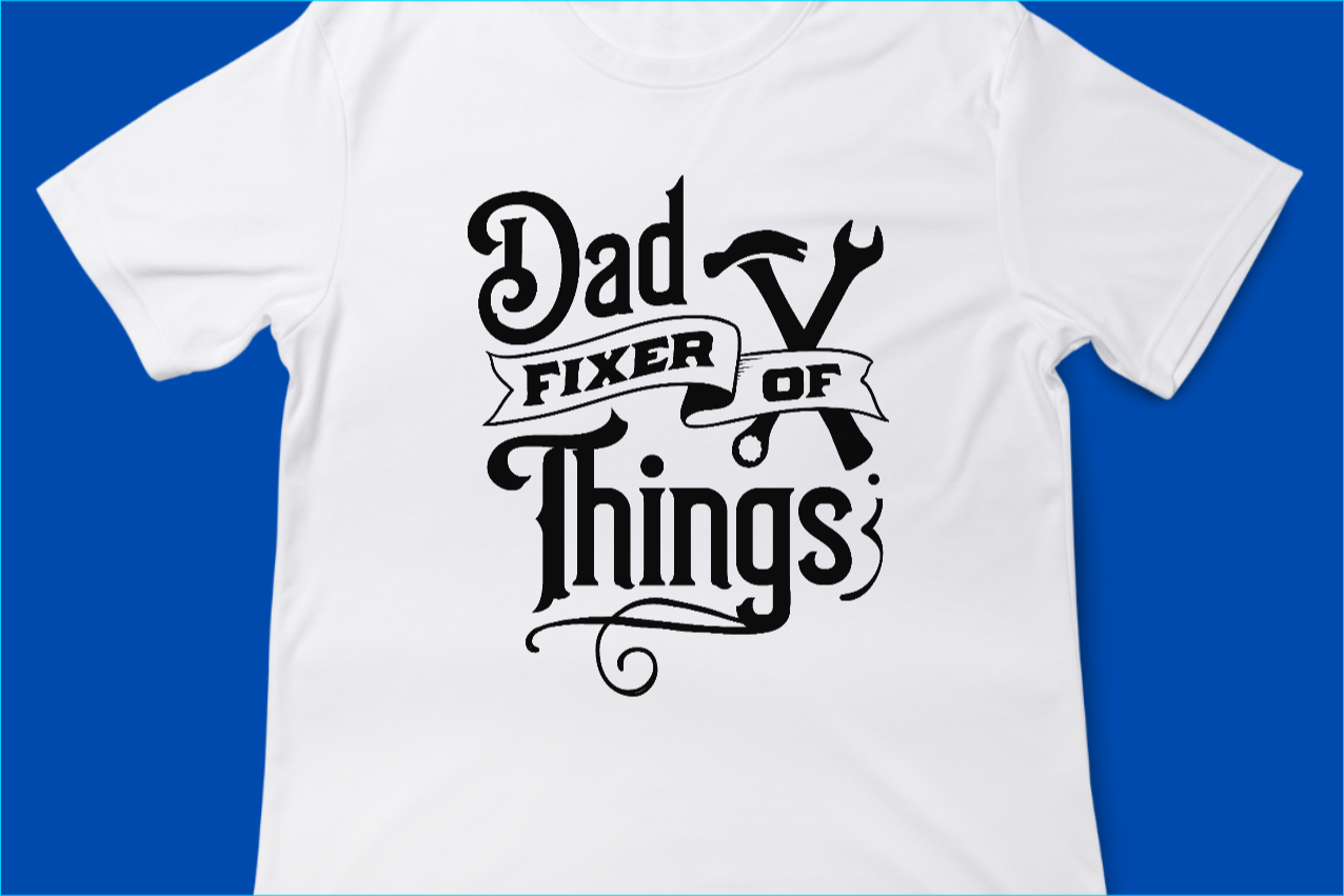 Dad Fixer of Things (in black font)