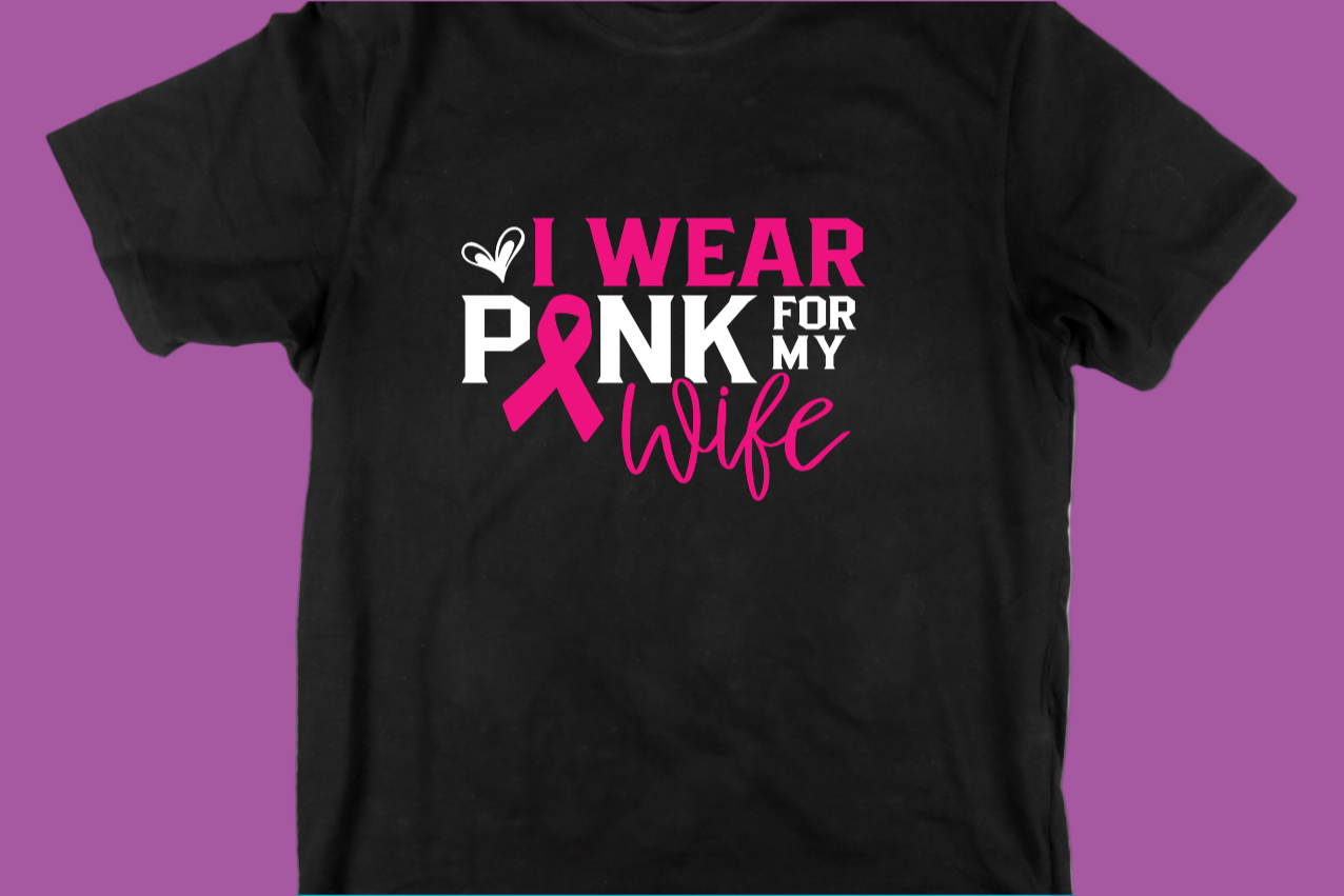 I Wear Pink for my Wife
