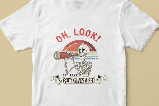 Oh Look! Nobody gives a shit T-shirt