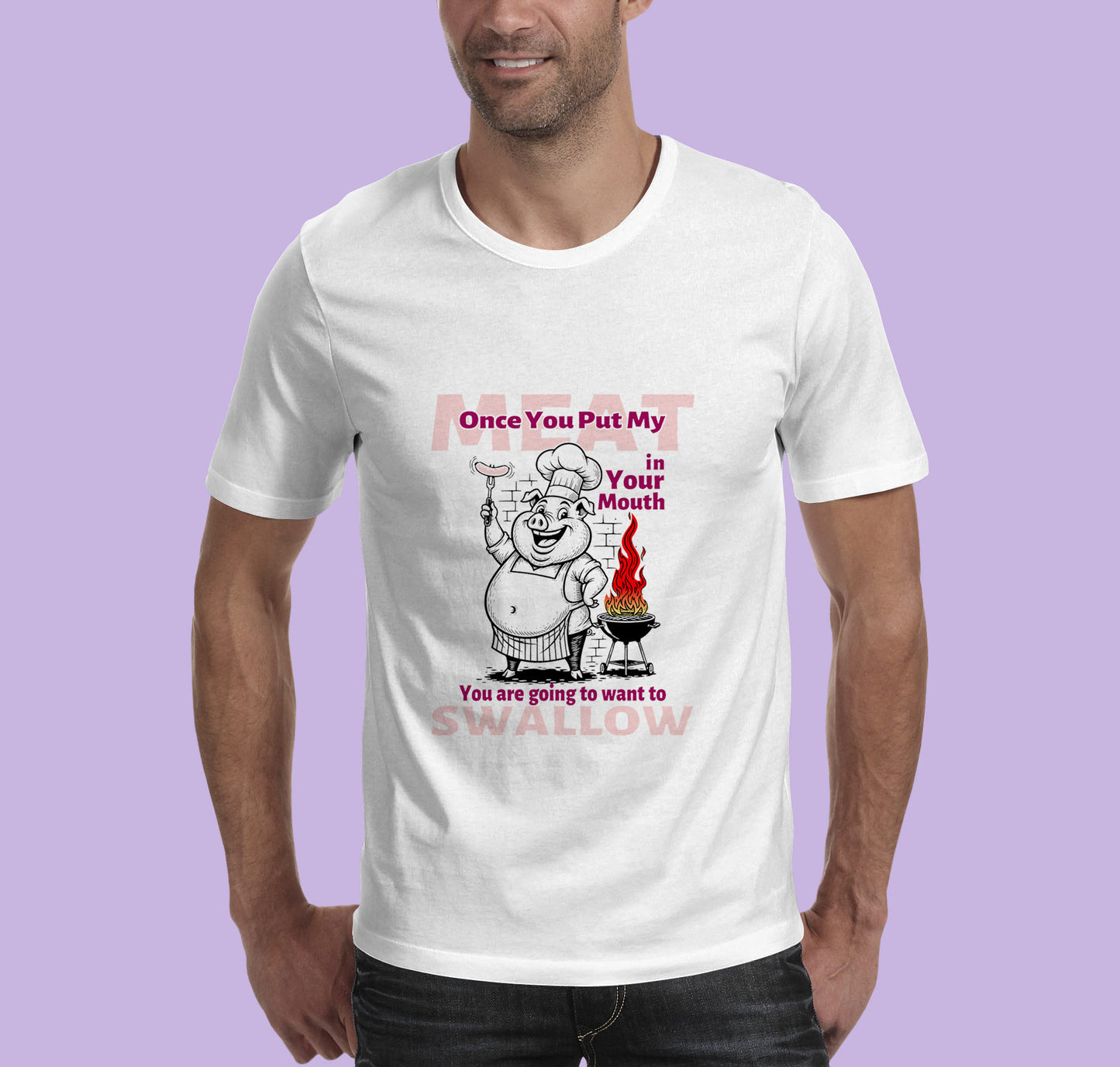 Once you put my meat in your mouth