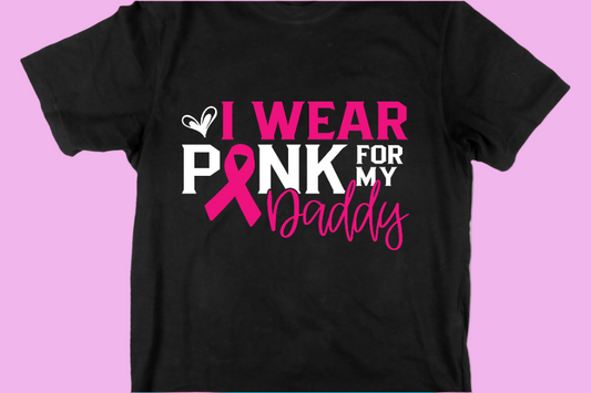 I Wear Pink For My Daddy