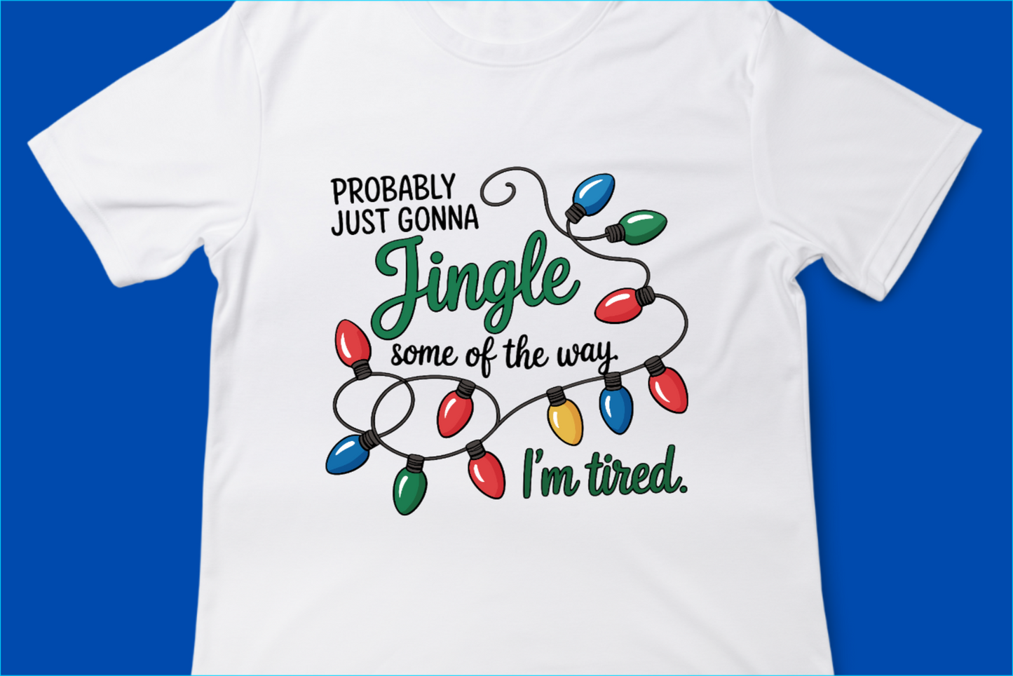 Probably Just Gonna Jingle (I’m Tired)