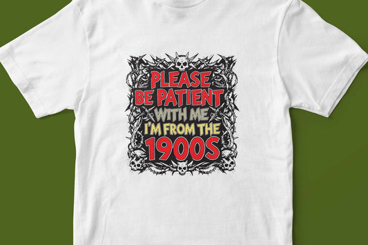 Please Be Patient with Me T-Shirt