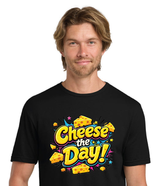 Cheese the Day
