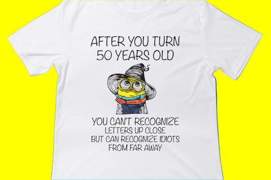 After You Turn 50 Tee