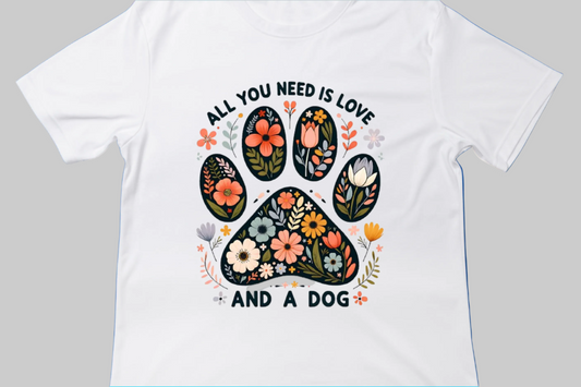 All You Need Is Love and a Dog Tee
