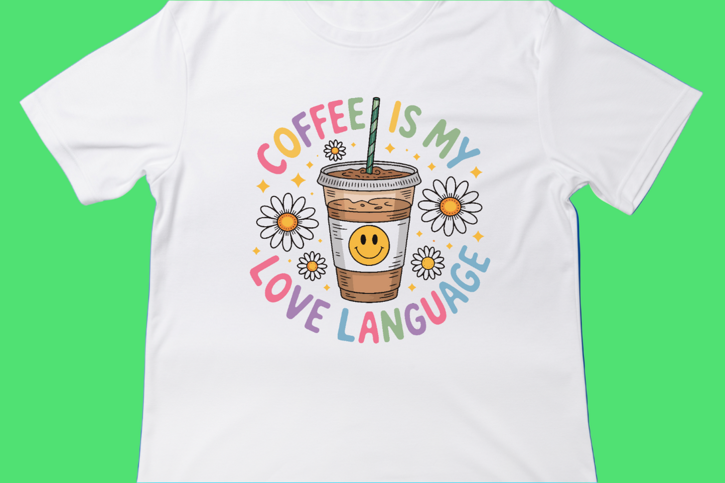 Coffee Is My Love Language