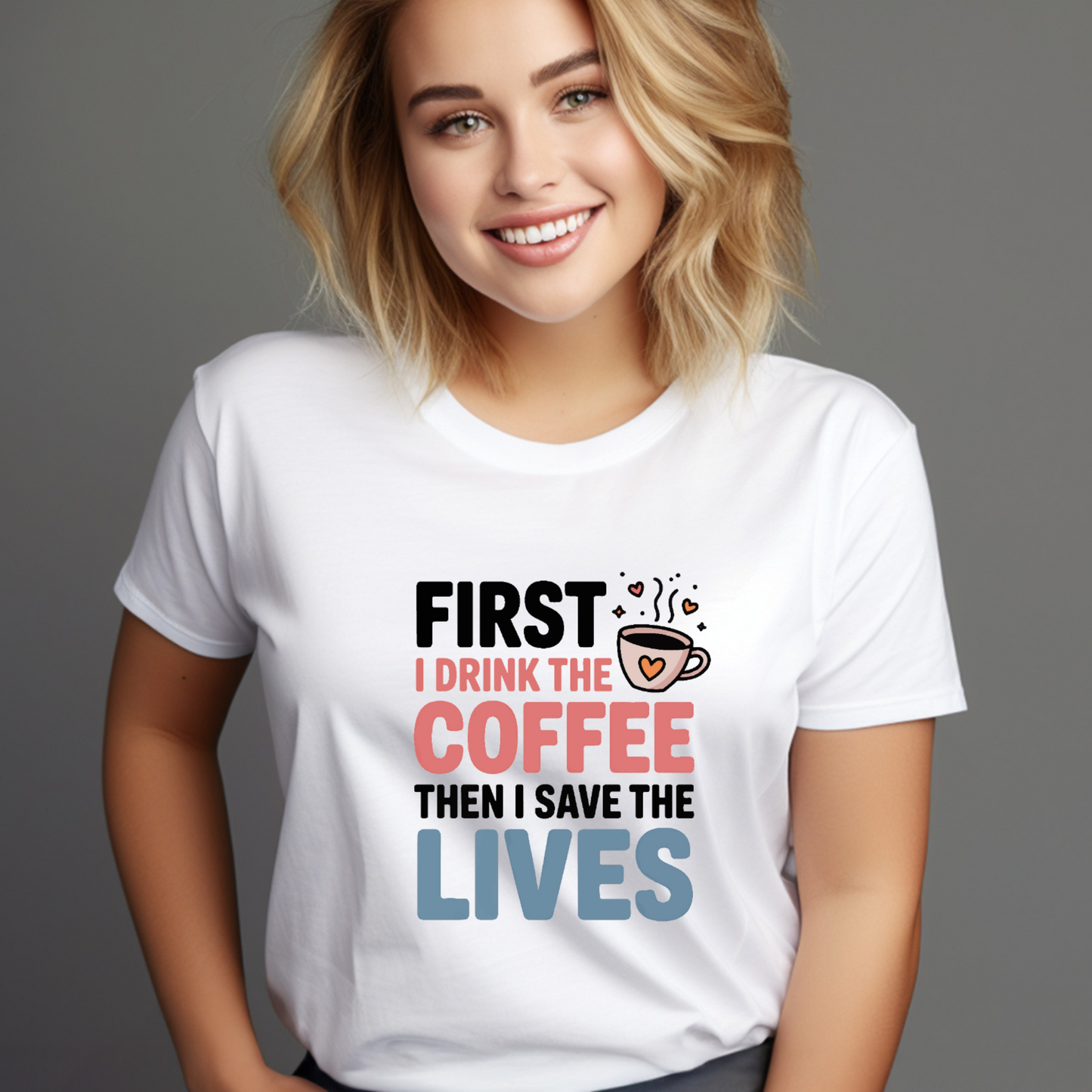 First I drink Coffee, then I save lives