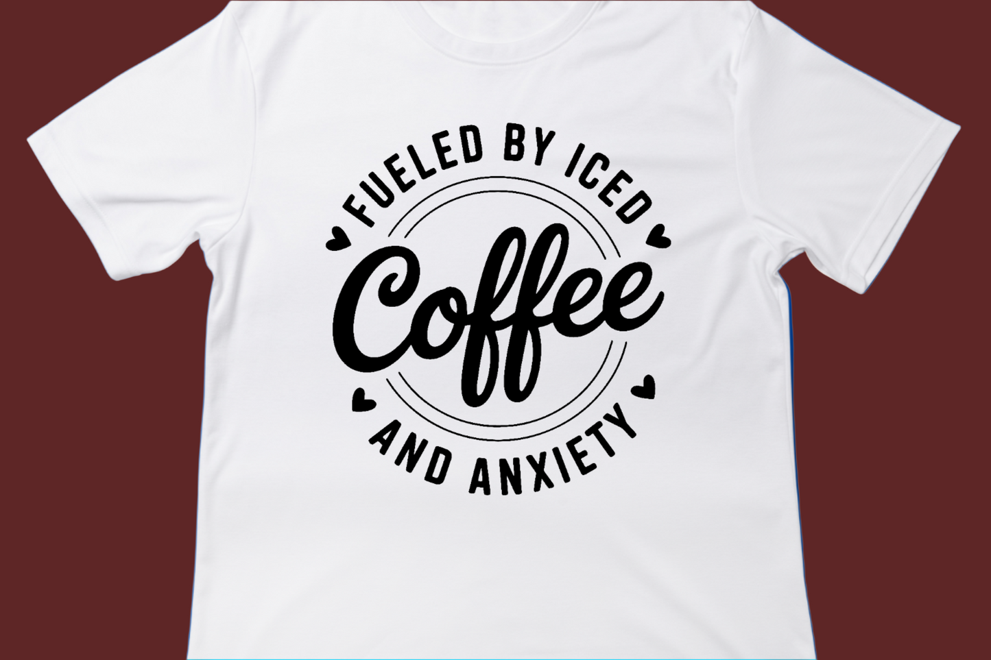 Fueled by Iced Coffee & Anxiety Tee