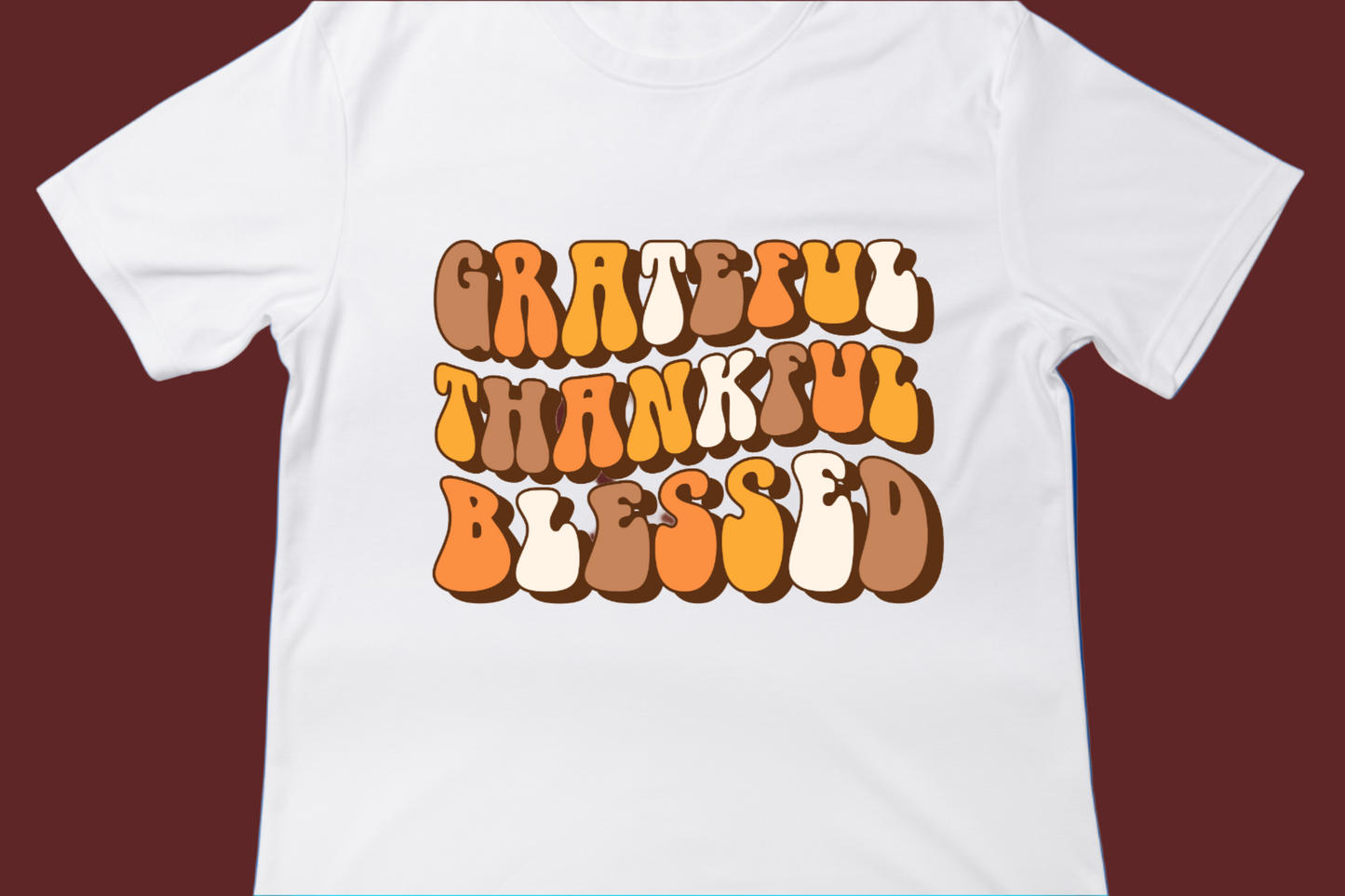 Grateful Thankful Blessed
