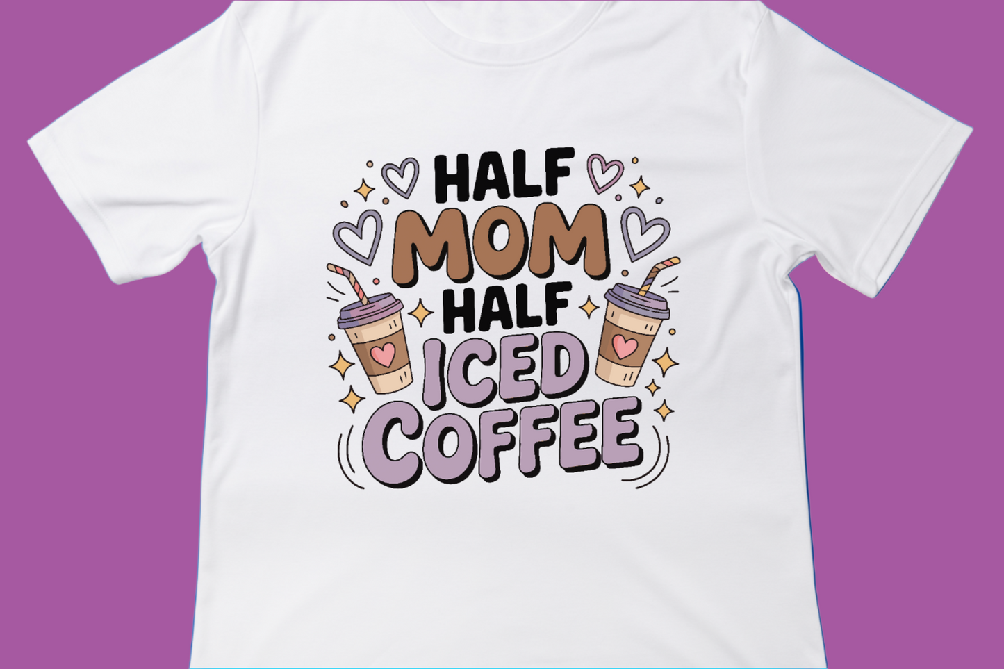 Half Mom, Half Iced Coffee Tee, Cute Mom Life Shirt