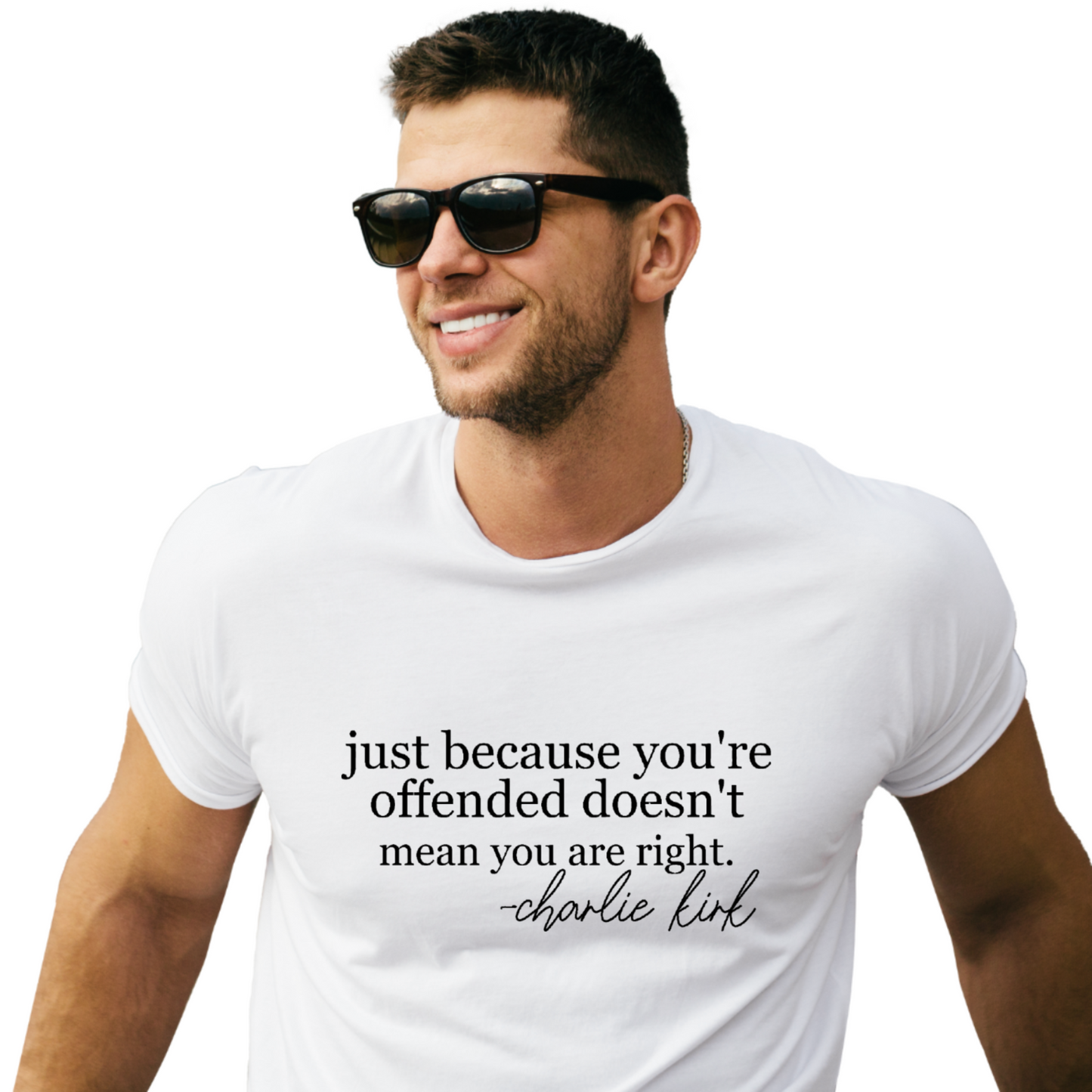 Just Because You’re Offended Tee