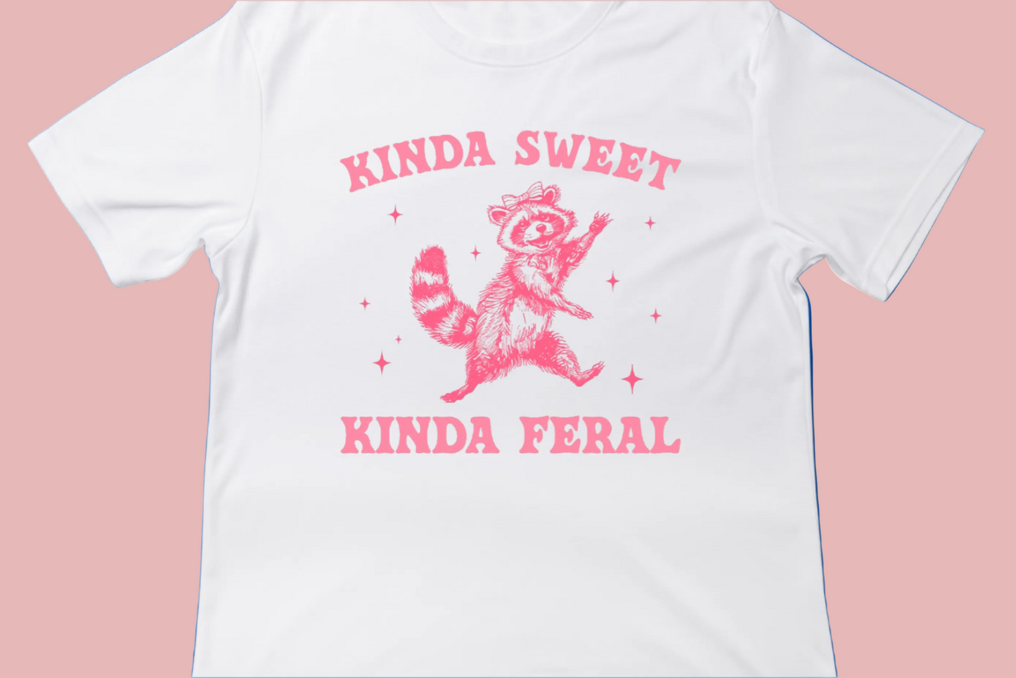 Kinda Cute, Kinda Feral Tee