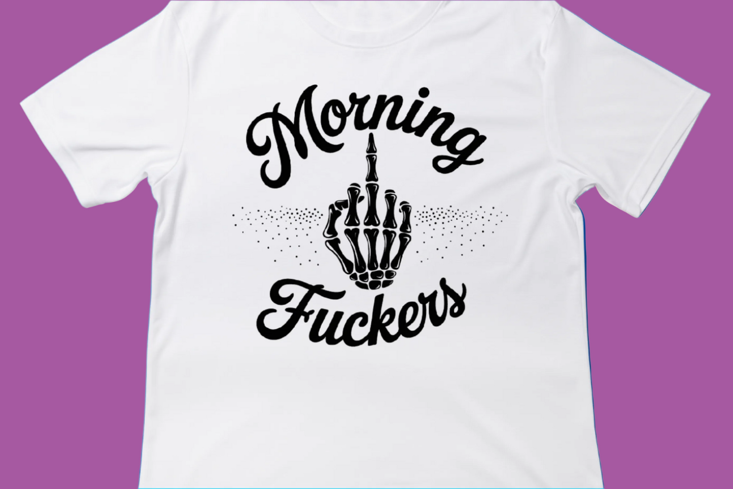 Morning F*ers Tee**