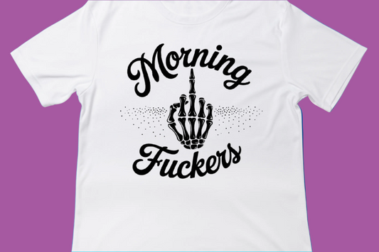 Morning F*ers Tee**