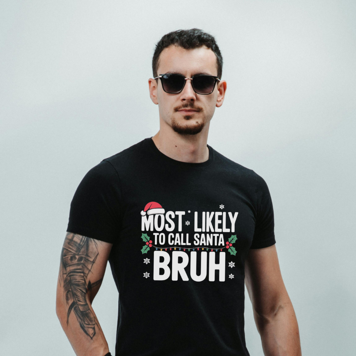 Most Likely to Call Santa Bruh Tee