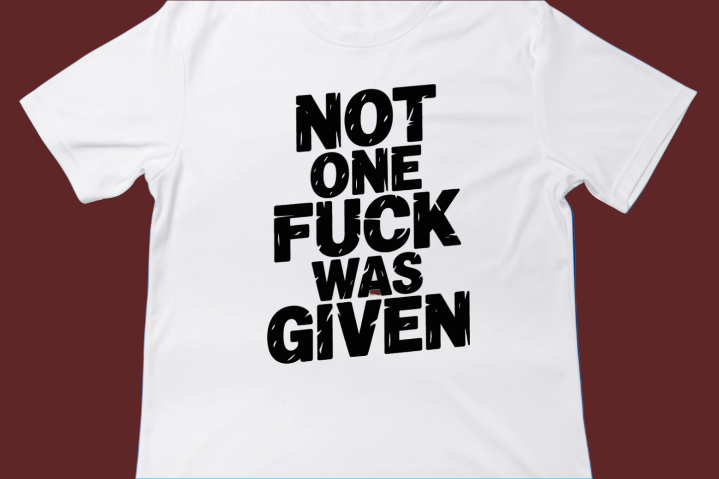 Not One F* Was Given Tee**