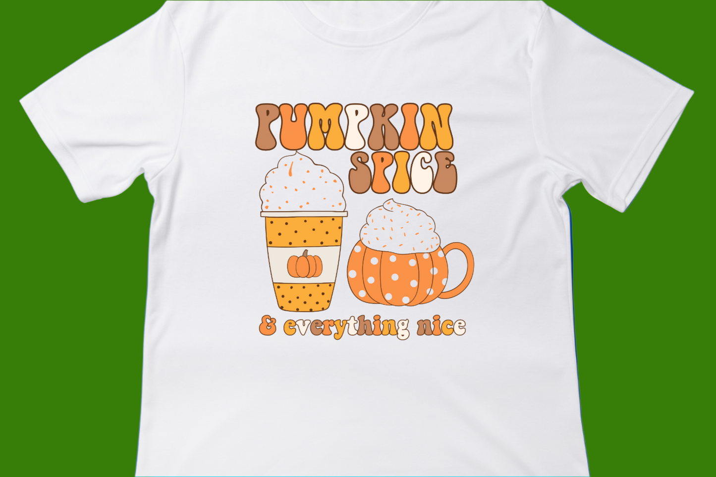 Pumpkin Spice & Everything Nice