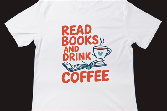 Read Books & Drink Coffee Tee