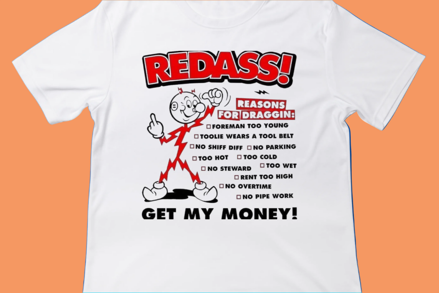 REDASS! Get My Money Tee