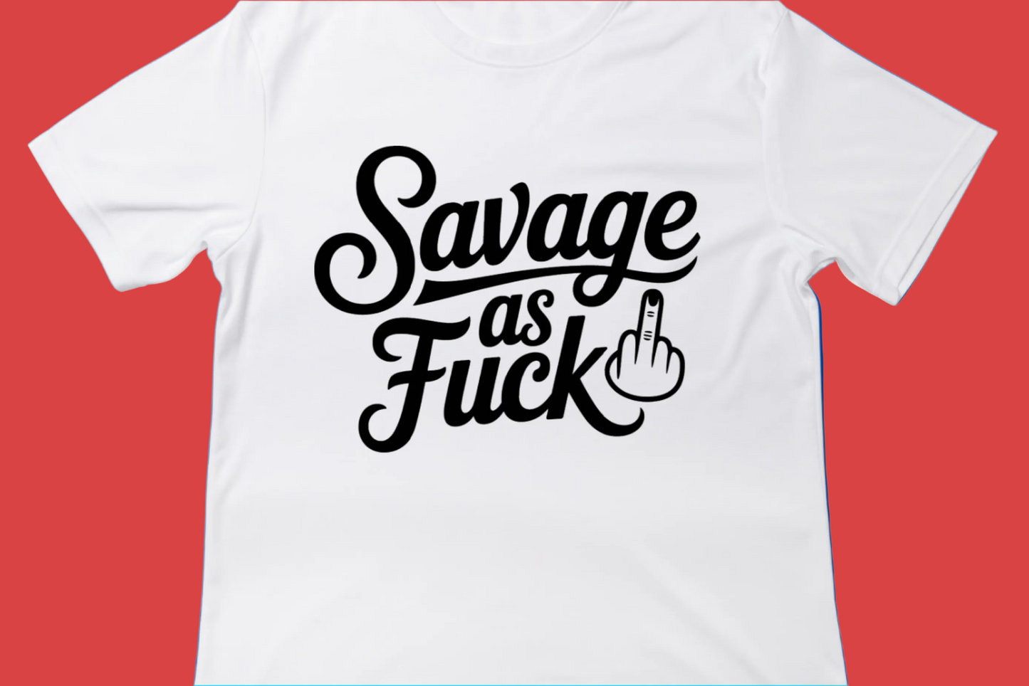 Savage as F* Tee**
