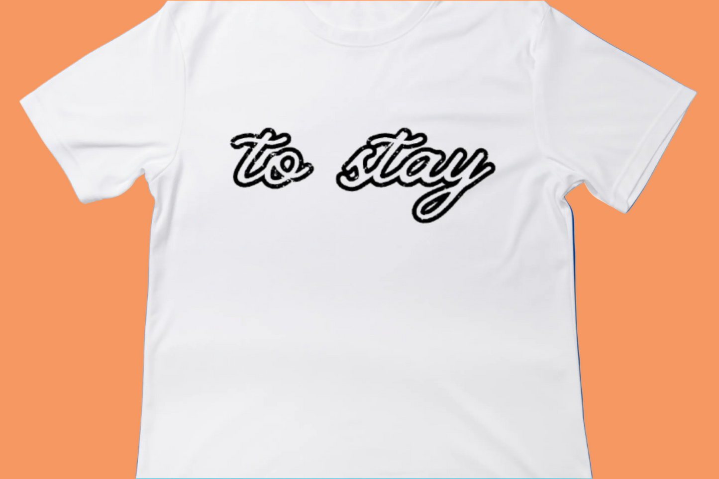To Stay Tee