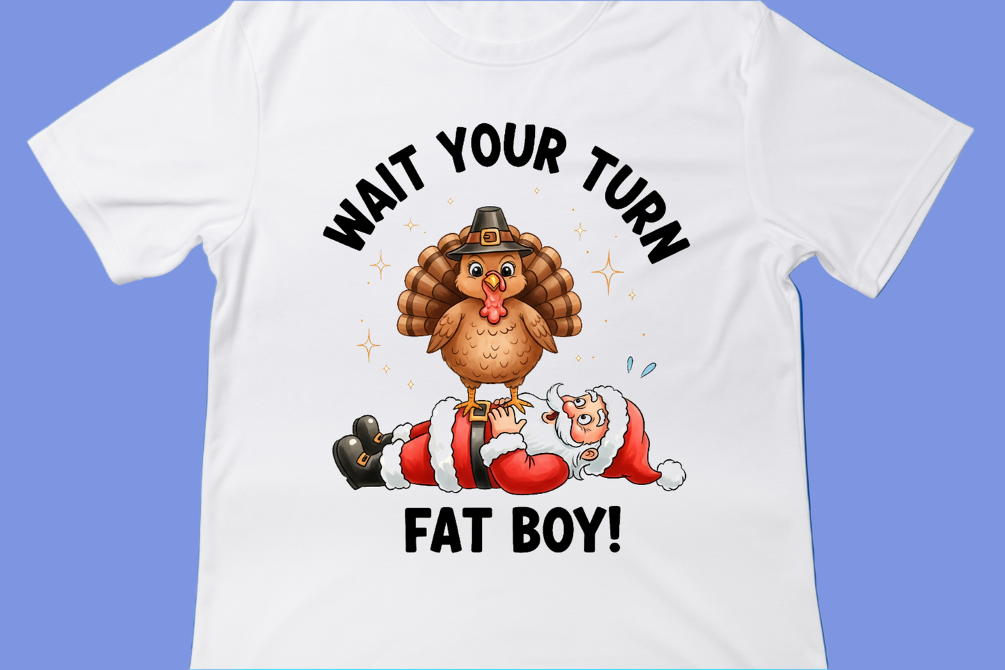 Wait Your Turn, Fat Boy!” Turkey vs. Santa Funny Holiday