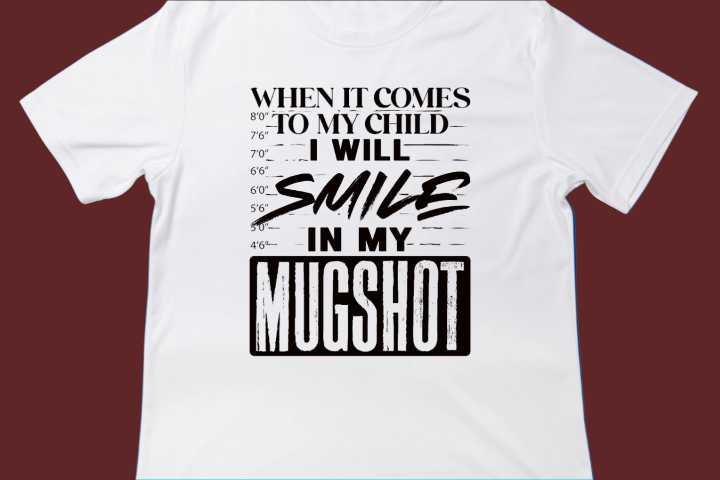 I’ll Smile in My Mugshot Tee